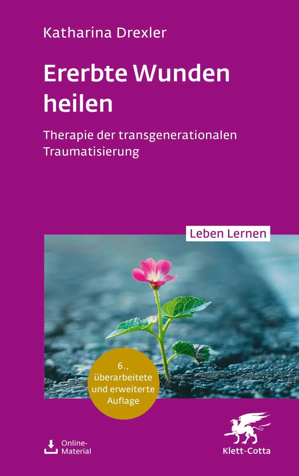 Cover: 9783608893342 | Ererbte Wunden heilen (Leben Lernen, Bd. 360) | Katharina Drexler