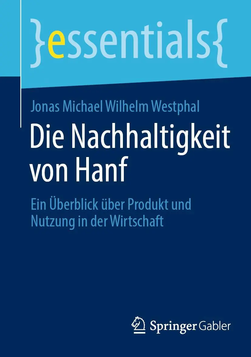 Cover: 9783658393342 | Die Nachhaltigkeit von Hanf | Jonas Michael Wilhelm Westphal | Buch