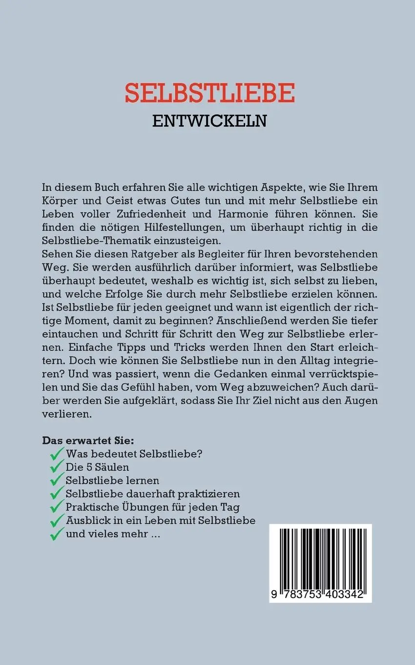 Rückseite: 9783753403342 | Selbstliebe entwickeln: Wie Sie über die 5 Säulen Selbstakzeptanz,...