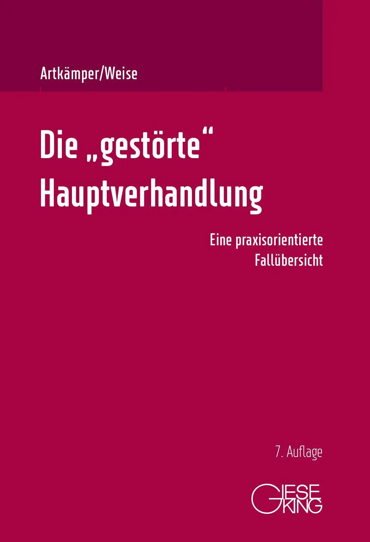 Cover: 9783769413342 | Die "gestörte" Hauptverhandlung | Eine praxisorientierte Fallübersicht