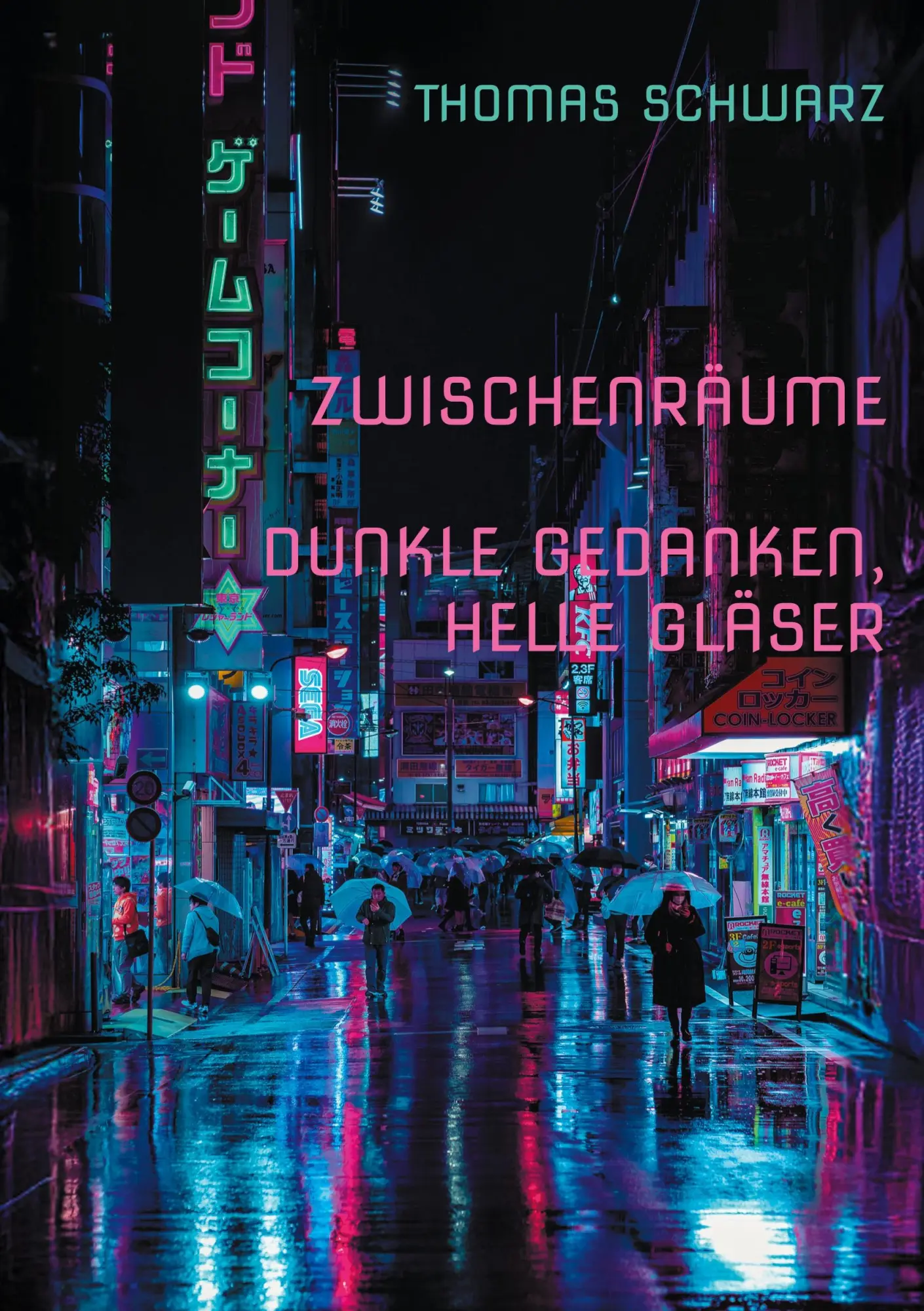 Cover: 9783819213342 | Zwischenräume | Dunkle Gedanken, Helle Gläser | Thomas Schwarz | Buch