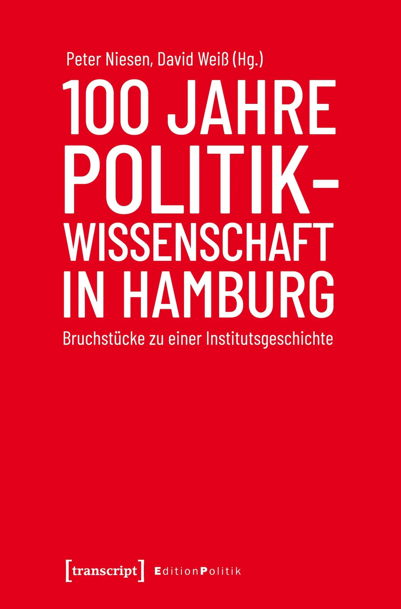 Cover: 9783837653342 | 100 Jahre Politikwissenschaft in Hamburg | Peter Niesen | Taschenbuch
