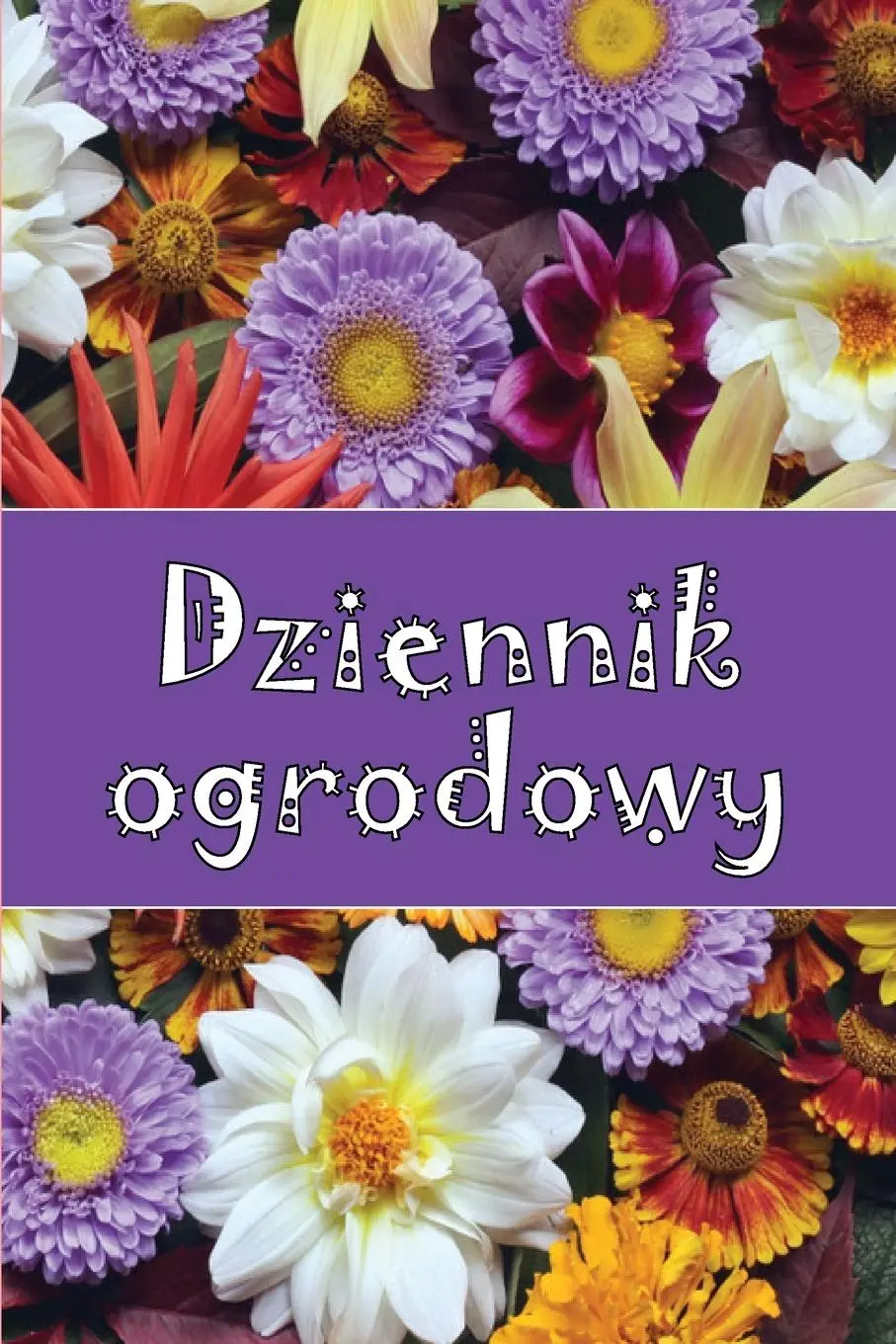 Cover: 9783986083342 | Dziennik ogrodowy | Matylda Borecka | Taschenbuch | Polnisch | 2023