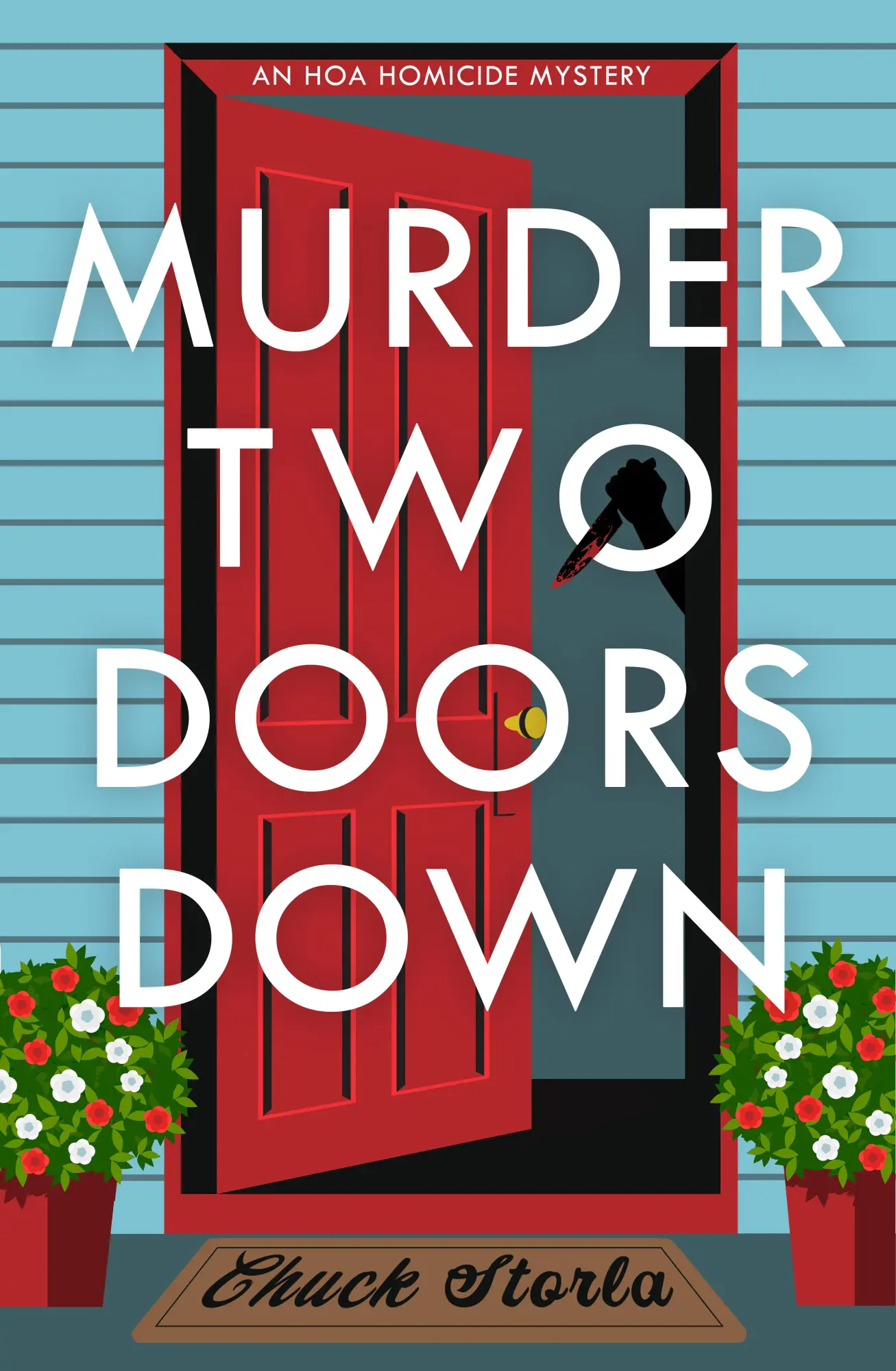 Cover: 9798892423342 | Murder Two Doors Down | An Hoa Homicide Mystery | Chuck Storla | Buch