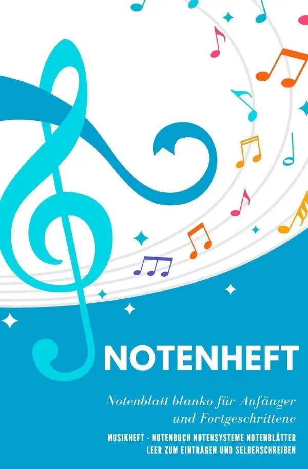 Cover: 9783754933442 | Notenheft Notenblatt blanko für Anfänger und Fortgeschrittene...