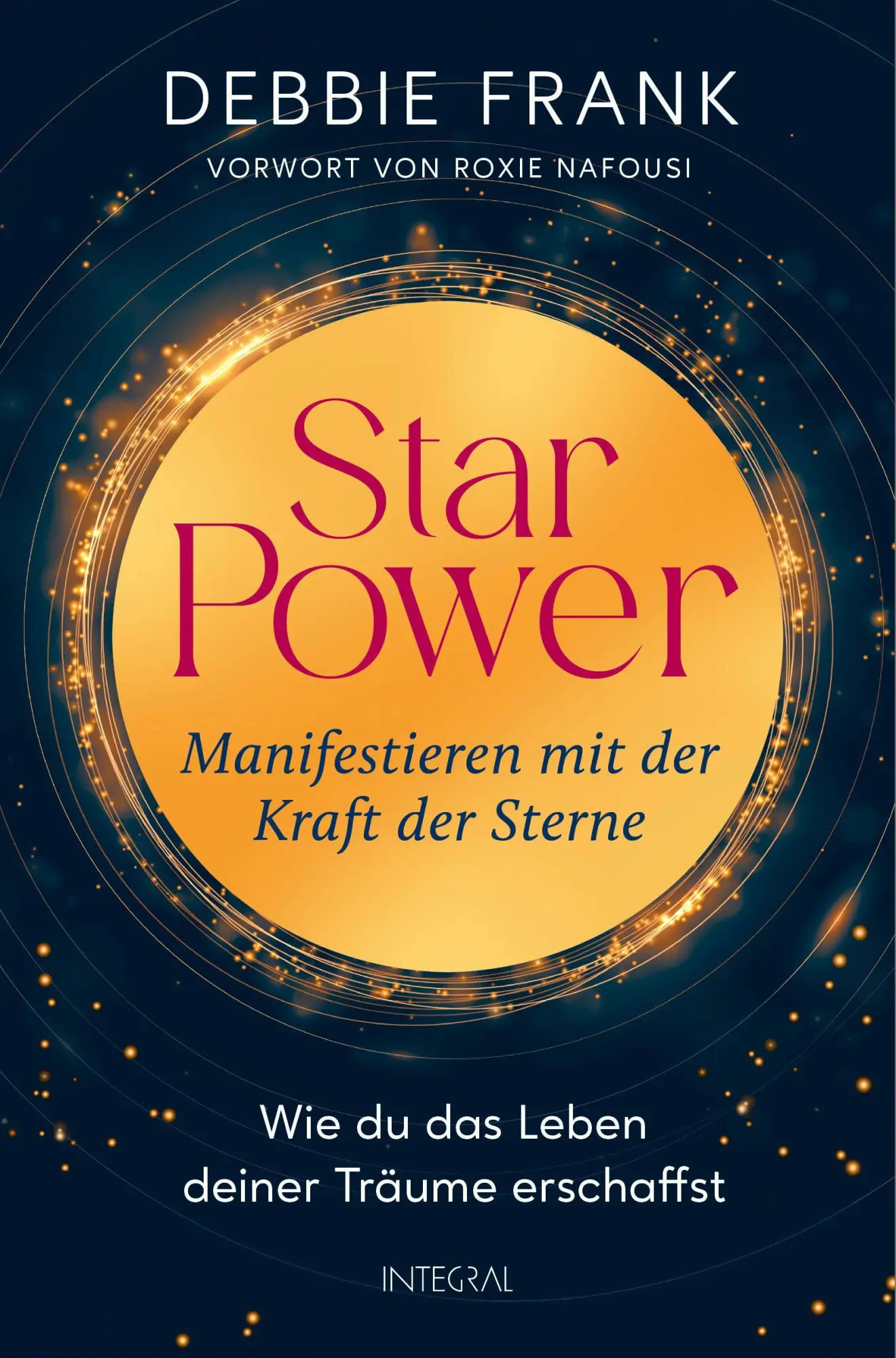 Cover: 9783778793442 | StarPower - Manifestieren mit der Kraft der Sterne | Debbie Frank