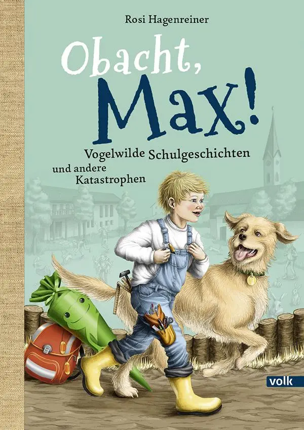 Cover: 9783862223442 | Obacht, Max! | Mehr Lausbubengeschichten von heute | Rosi Hagenreiner