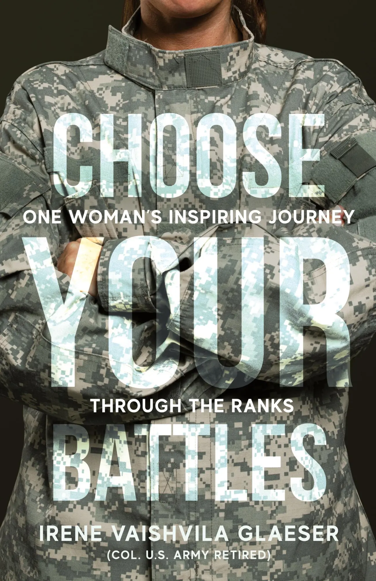 Cover: 9798988163442 | Choose Your Battles | One Woman's Inspiring Journey Through The Ranks