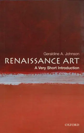 Cover: 9780192803542 | Renaissance Art | A Very Short Introduction | Geraldine A Johnson