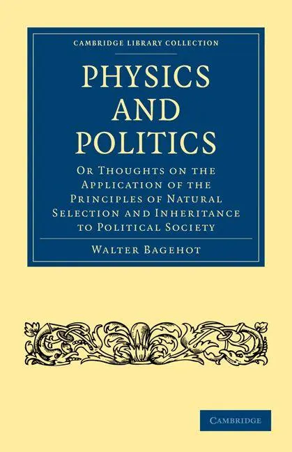 Cover: 9781108023542 | Physics and Politics | Walter Bagehot | Taschenbuch | Englisch | 2010