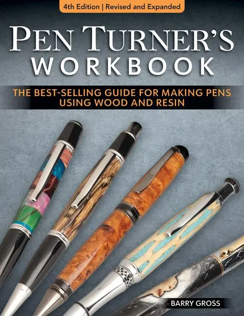 Cover: 9781497103542 | Pen Turner's Workbook, 4th Edition Revised and Expanded | Barry Gross