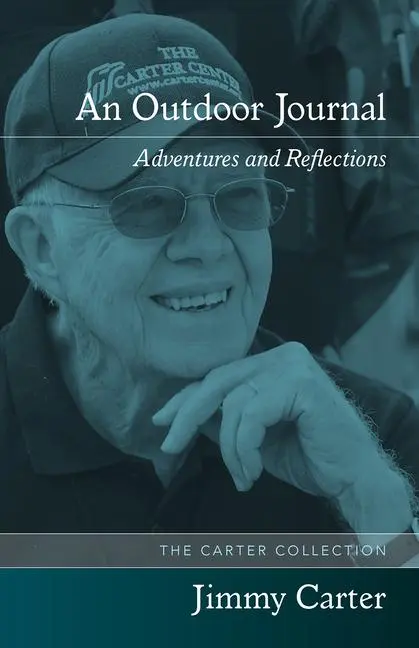 Cover: 9781557283542 | An Outdoor Journal | Adventures and Reflections | Jimmy Carter | Buch