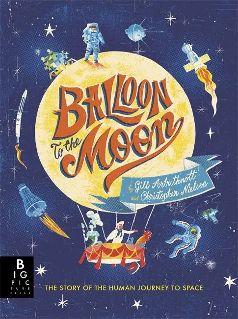 Cover: 9781787413542 | Balloon to the Moon | Gill Arbuthnott | Buch | 78 S. | Englisch | 2019