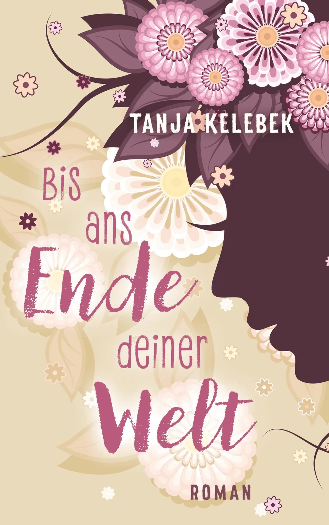Cover: 9783752873542 | Bis ans Ende deiner Welt | Tanja Kelebek | Taschenbuch | 256 S. | 2018