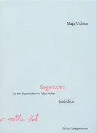Cover: 9783902113542 | Gegenwart | Gedichte | Maja Vidmar | Buch | 128 S. | Deutsch | 2007
