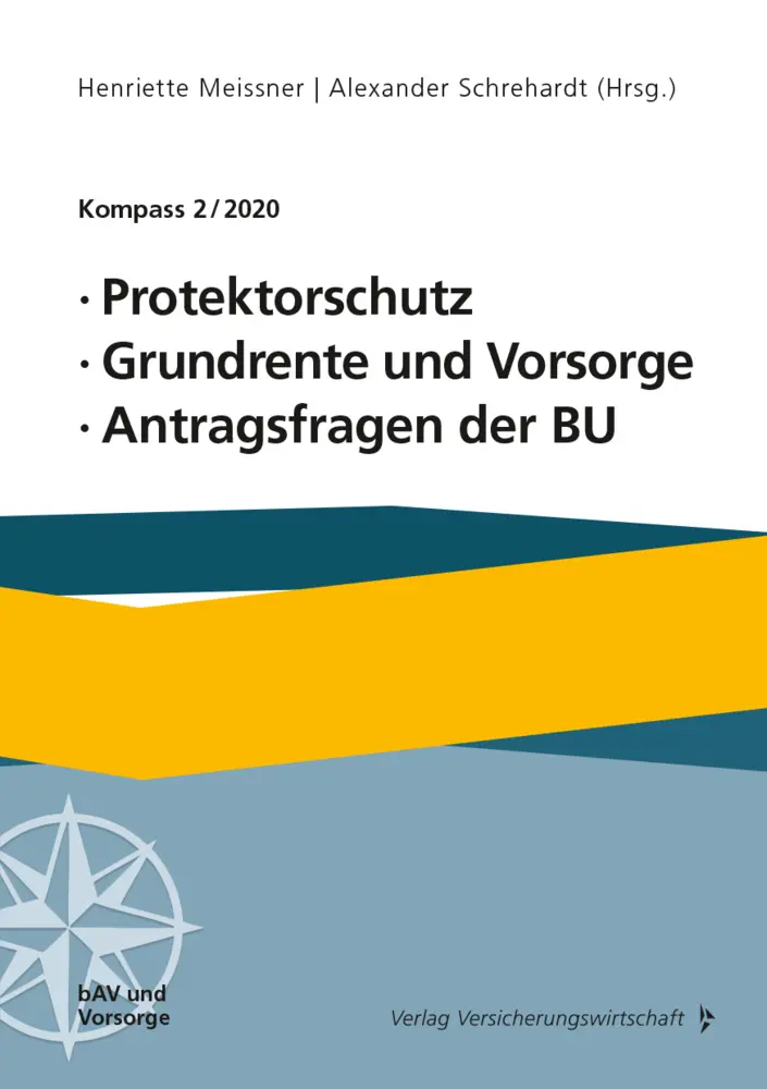 Protektorschutz, Grundrente und Vorsorge, Antragsfragen der BU
