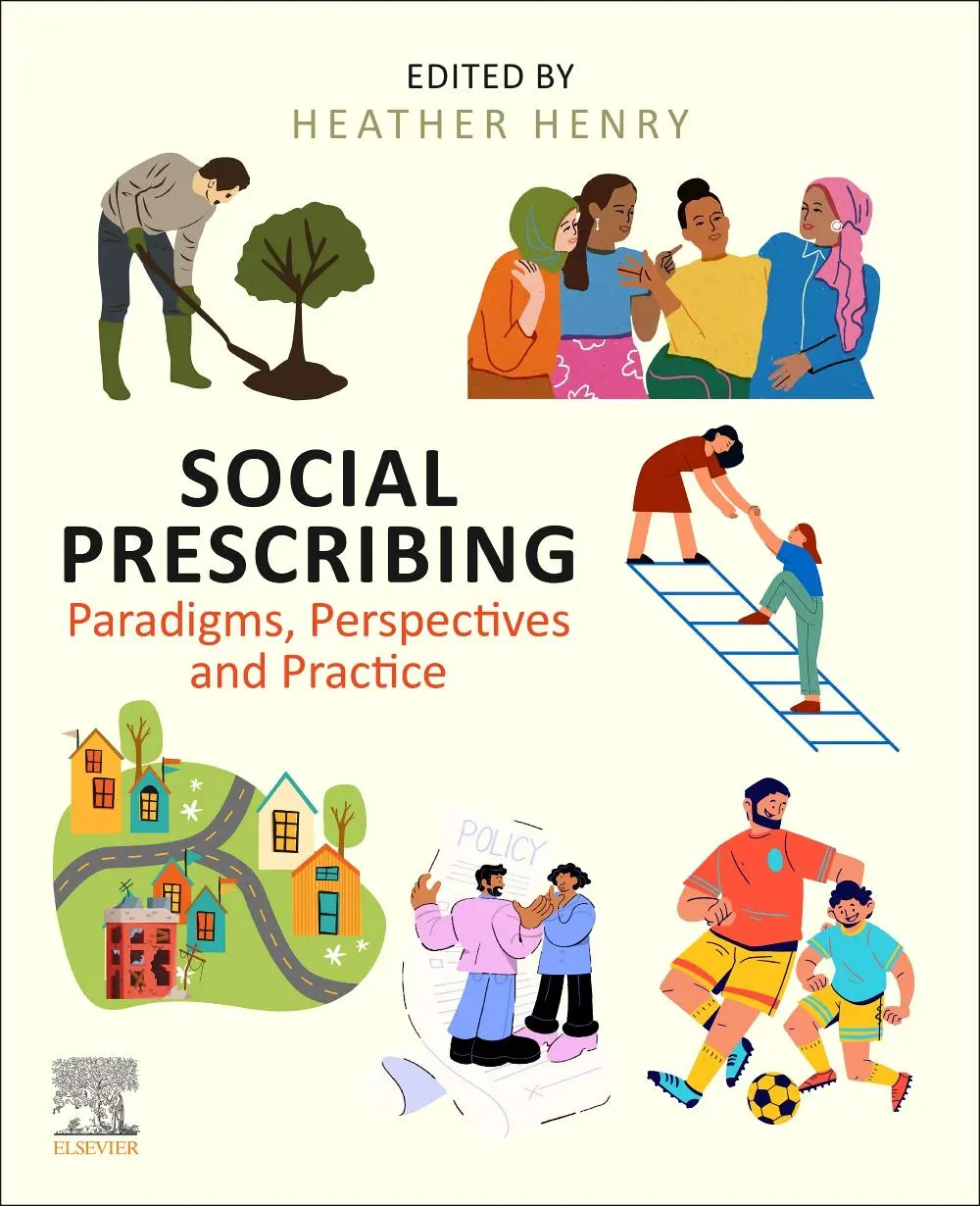 Cover: 9780443113642 | Social Prescribing | Paradigms, Perspectives and Practice | Henry