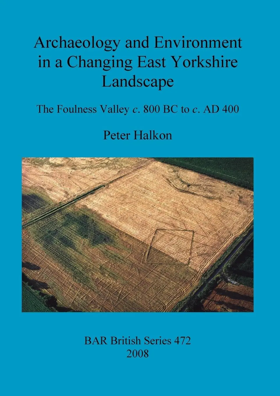 Cover: 9781407303642 | Archaeology and Environment in a Changing East Yorkshire Landscape