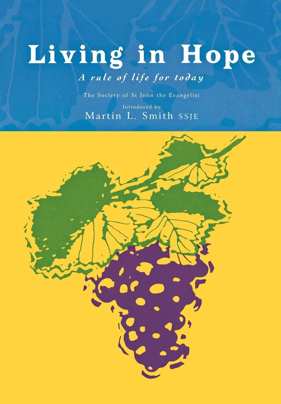 Cover: 9781853113642 | Living in Hope | A Rule of Life | Martin L. Smith (u. a.) | Buch