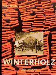 Cover: 9783702503642 | Winterholz | Walter Mooslechner | Buch | 136 S. | Deutsch | 2001