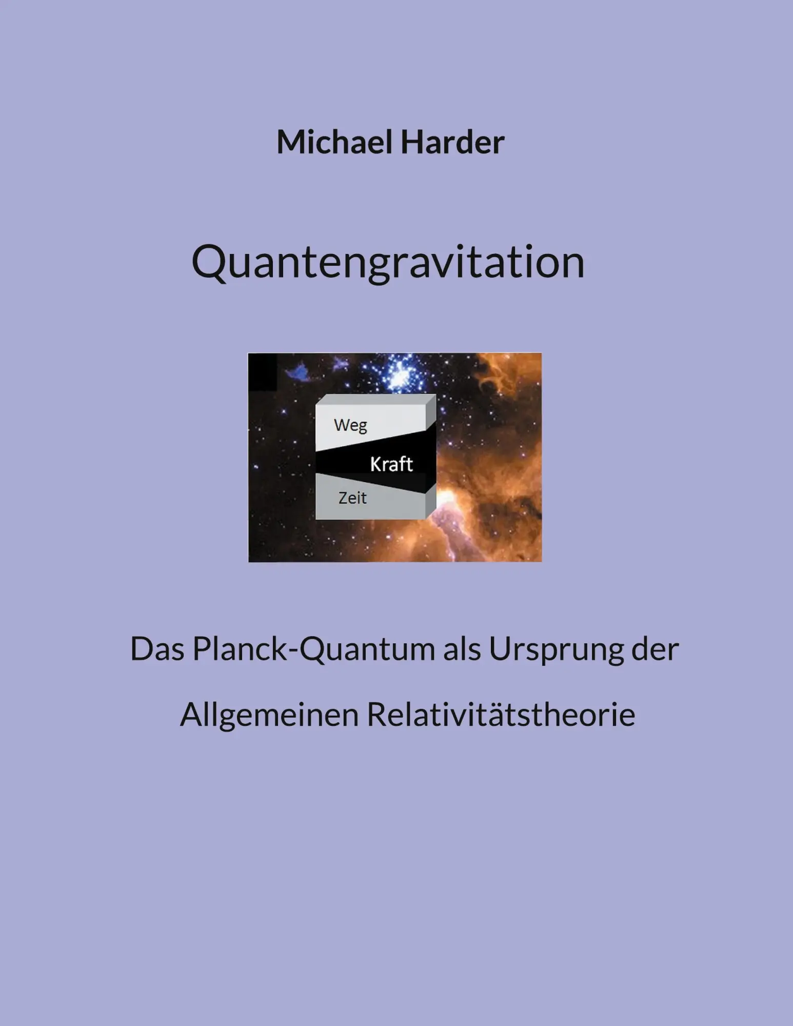 Cover: 9783769313642 | Quantengravitation | Michael Harder | Taschenbuch | Paperback | 56 S.