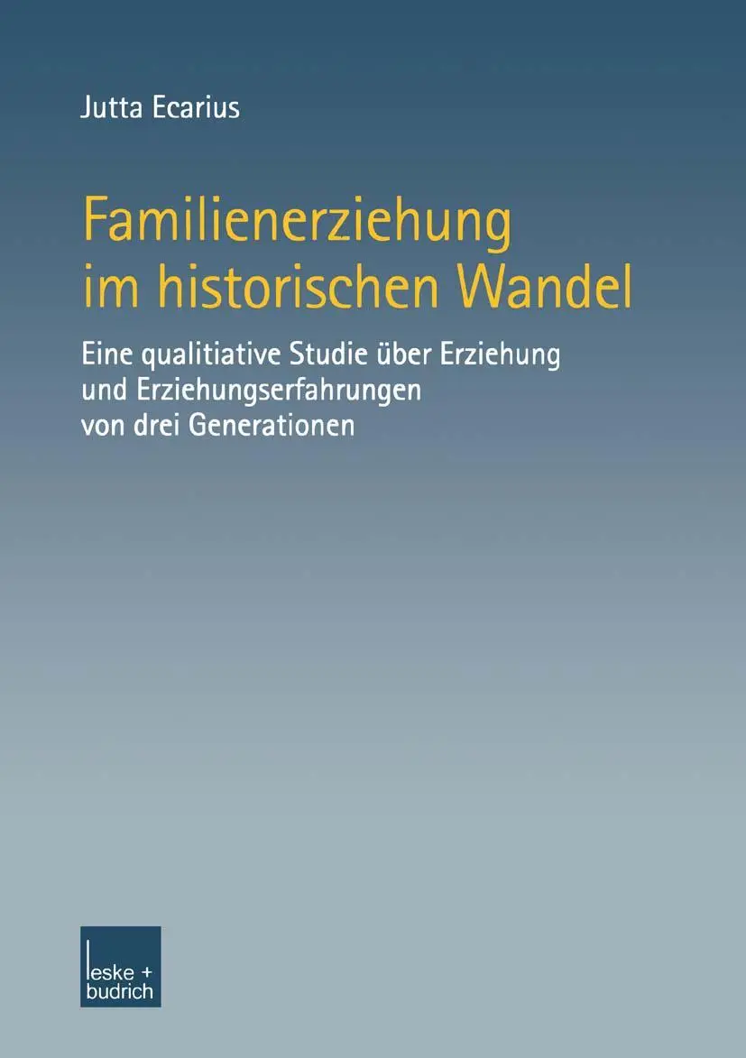 Cover: 9783810033642 | Familienerziehung im historischen Wandel | Jutta Ecarius | Taschenbuch