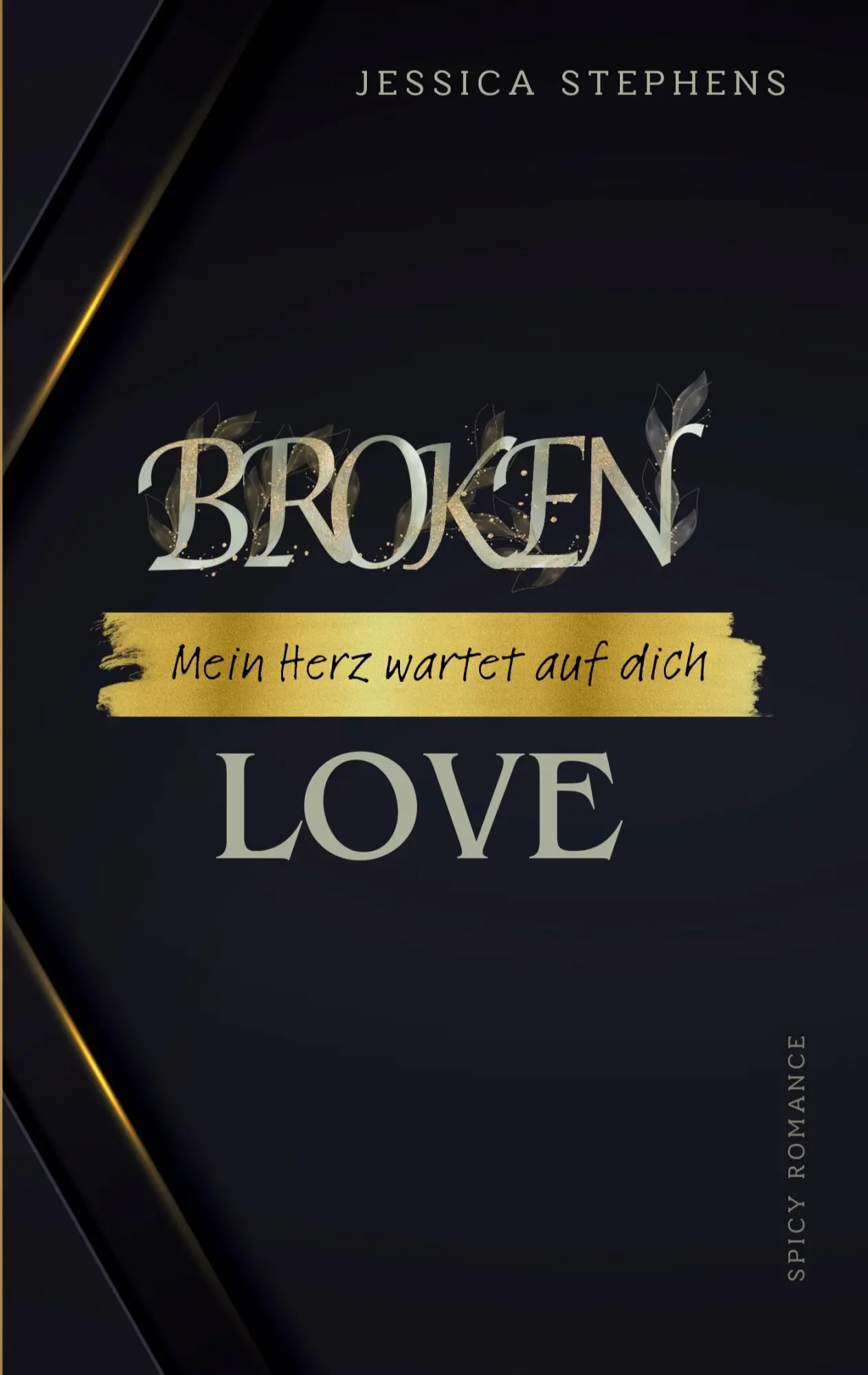 Cover: 9783819283642 | Broken Love - Mein Herz wartet auf dich | Jessica Stephens | Buch