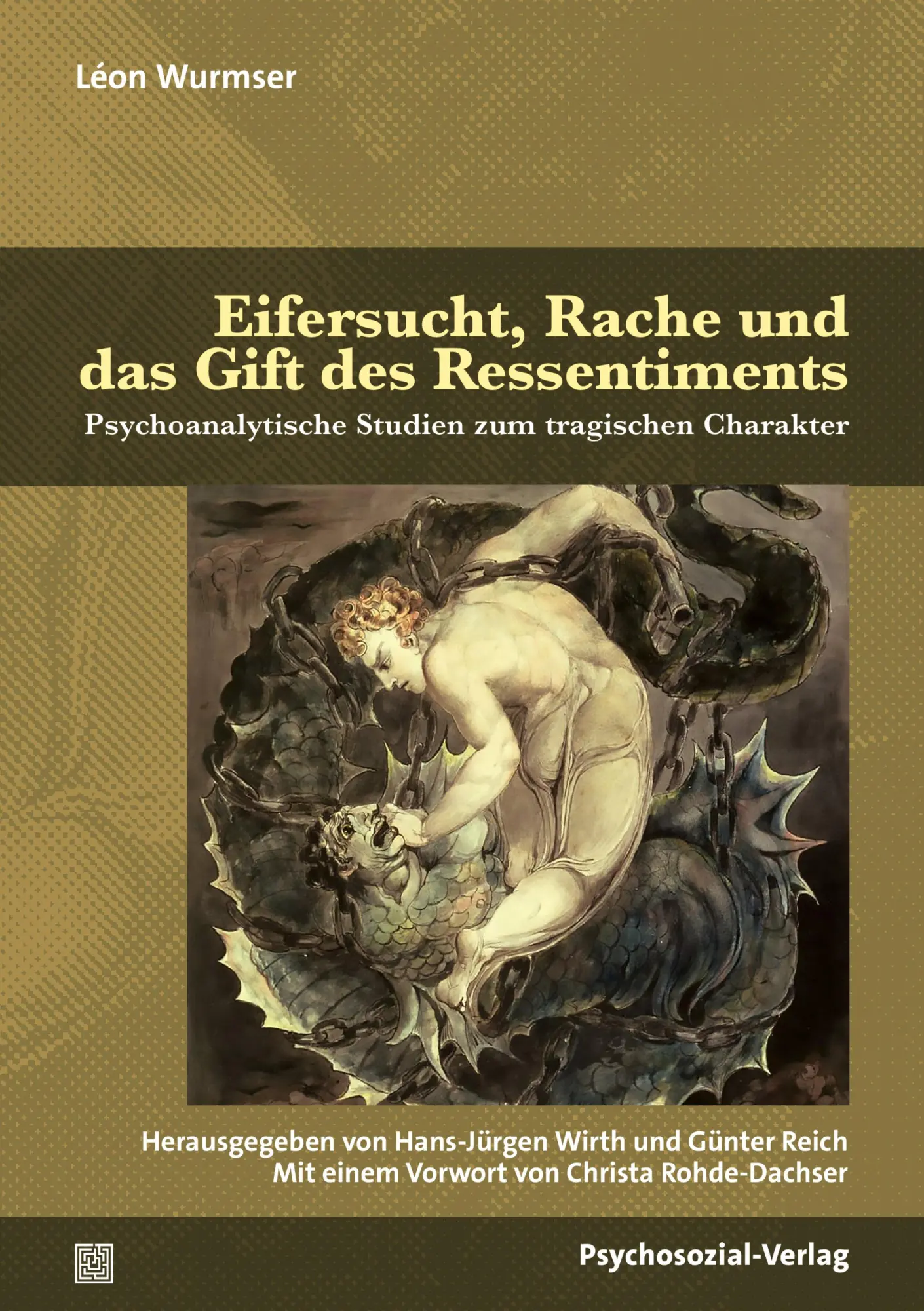 Cover: 9783837933642 | Eifersucht, Rache und das Gift des Ressentiments | Léon Wurmser | Buch