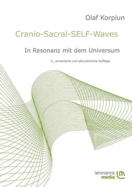 Cover: 9783865413642 | Cranio-Sacral-SELF-Waves | In Resonanz mit dem Universum | Korpiun