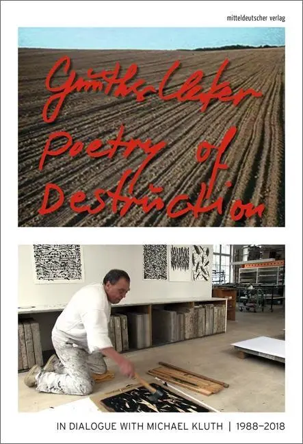 Cover: 9783963113642 | Poetry of Destruction. Günther Uecker | Michael/Uecker, Günther Kluth
