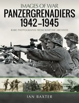 Cover: 9781399003742 | Panzergrenadiers 1942-1945 | Ian Baxter | Taschenbuch | Englisch