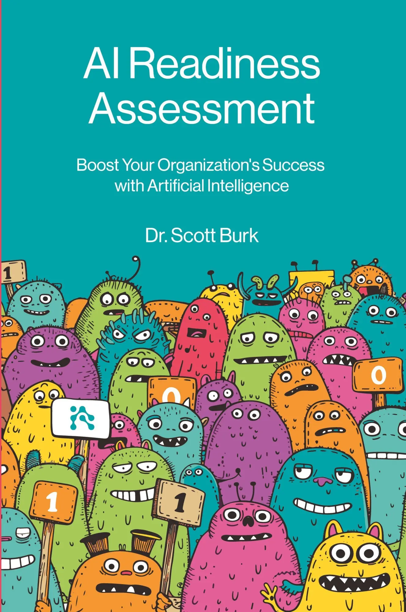 Cover: 9781634623742 | AI Readiness Assessment | Scott Burk | Taschenbuch | Englisch | 2024 Cover: 9781634623742 | AI Readiness Assessment | Scott Burk | Taschenbuch | Englisch | 2024