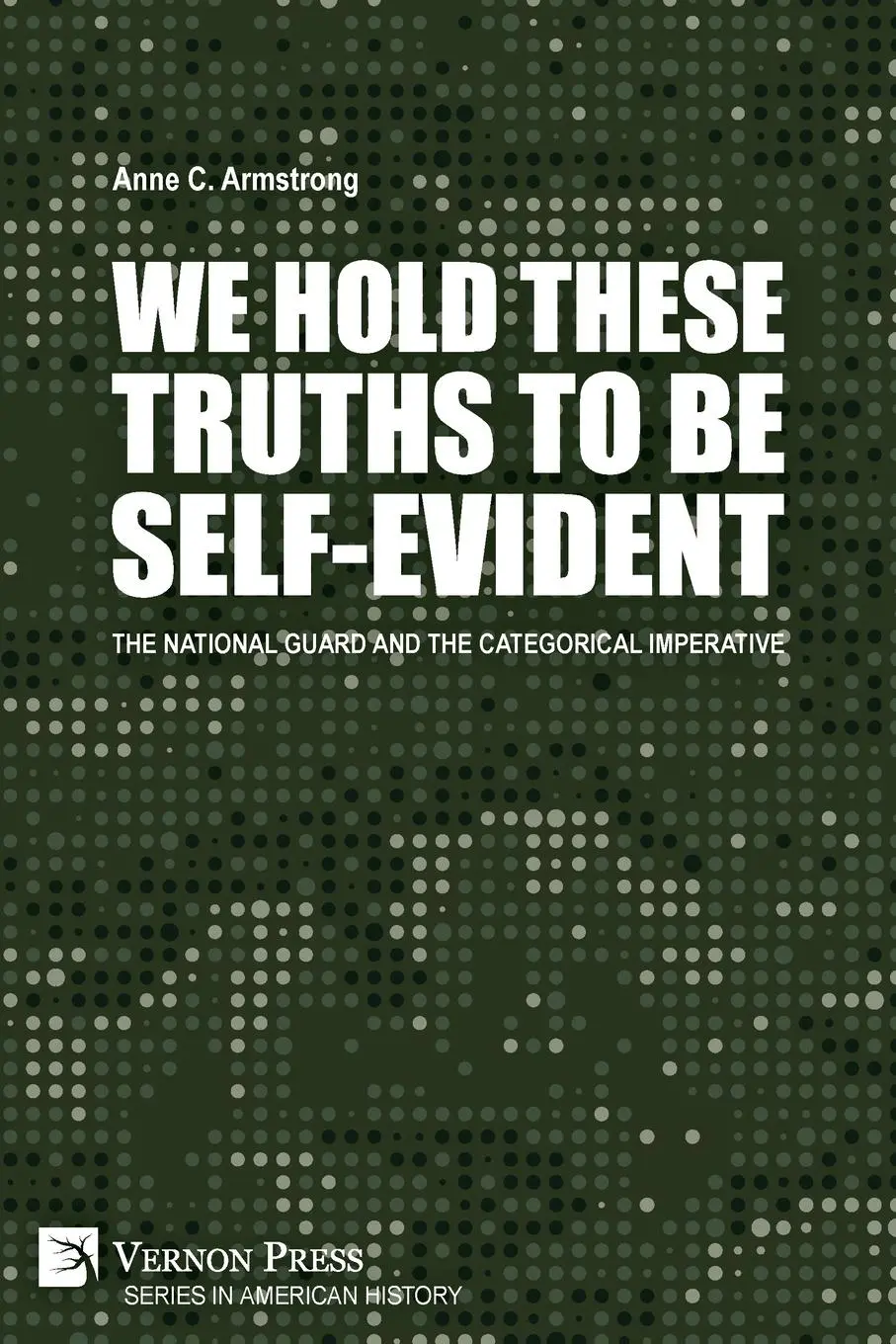 Cover: 9781648893742 | We Hold These Truths to Be Self-Evident | Anne C. Armstrong | Buch