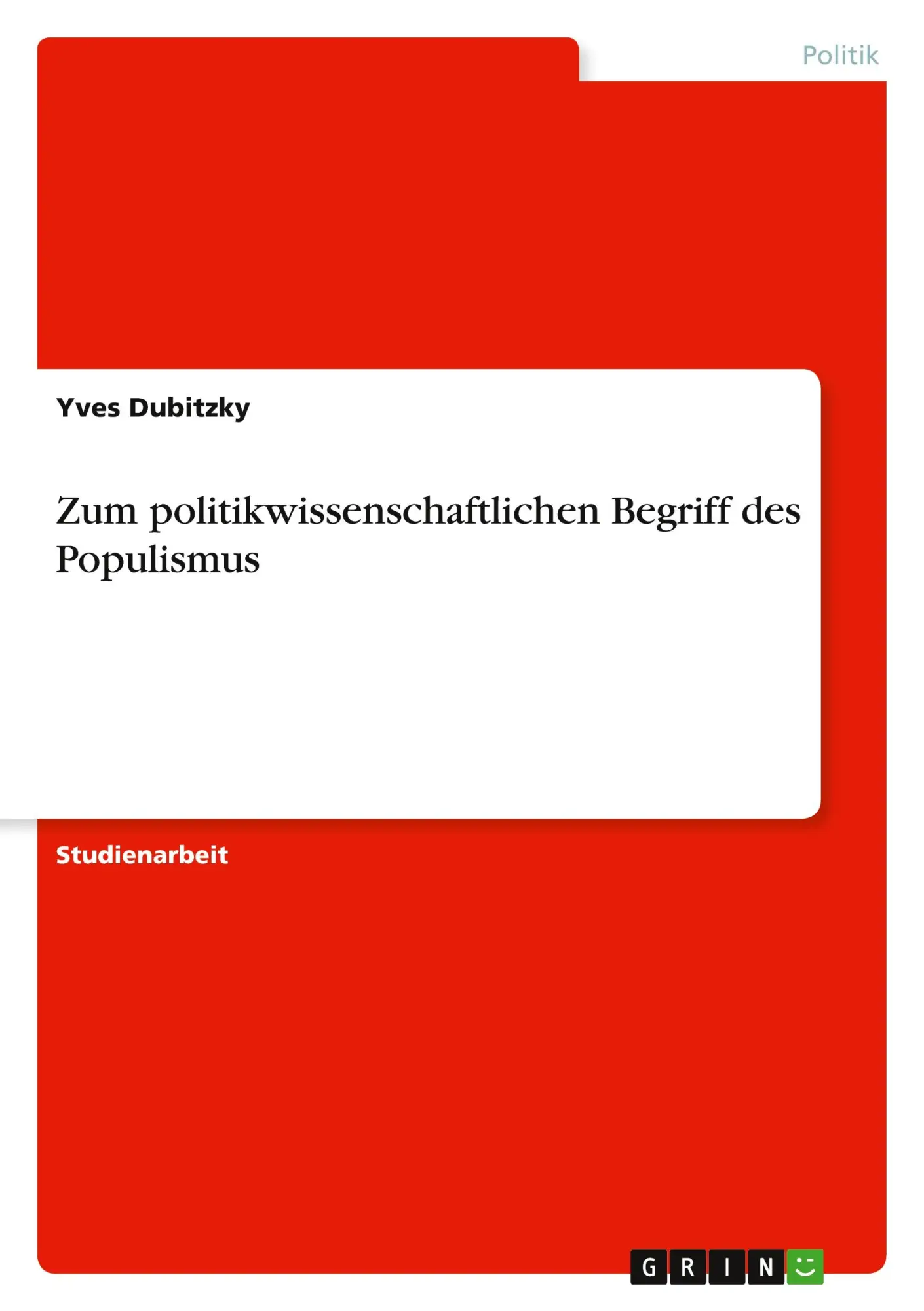 Cover: 9783640743742 | Zum politikwissenschaftlichen Begriff des Populismus | Yves Dubitzky