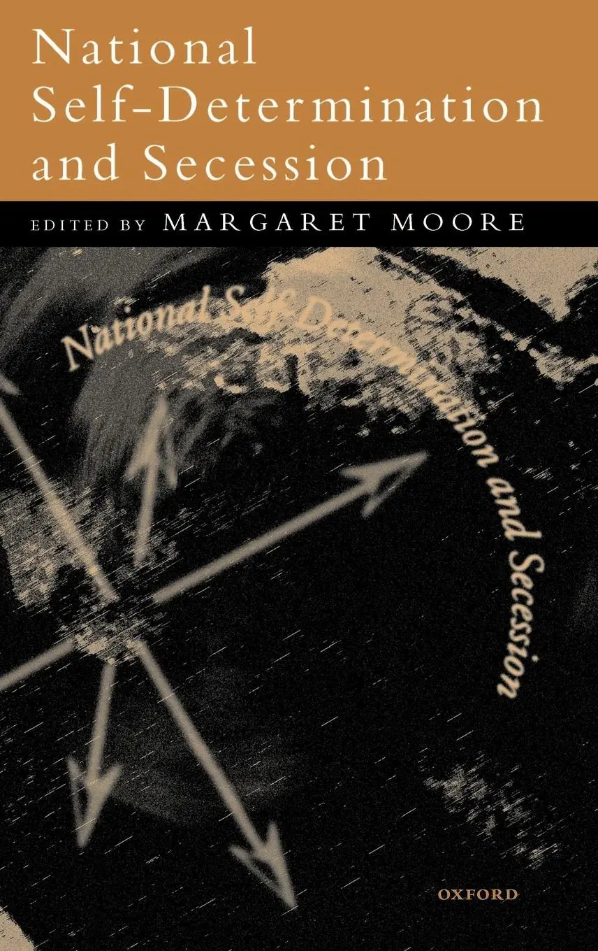 Cover: 9780198293842 | National Self-Determination and Secession | Margaret Moore | Buch
