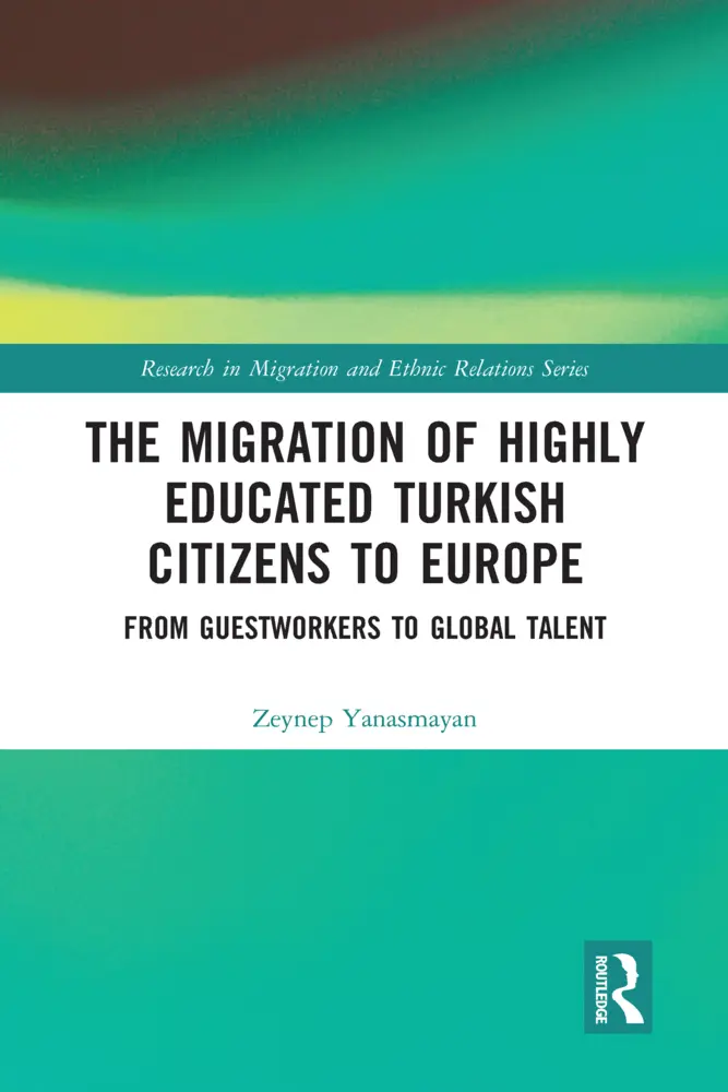 Cover: 9780367583842 | The Migration of Highly Educated Turkish Citizens to Europe | Buch