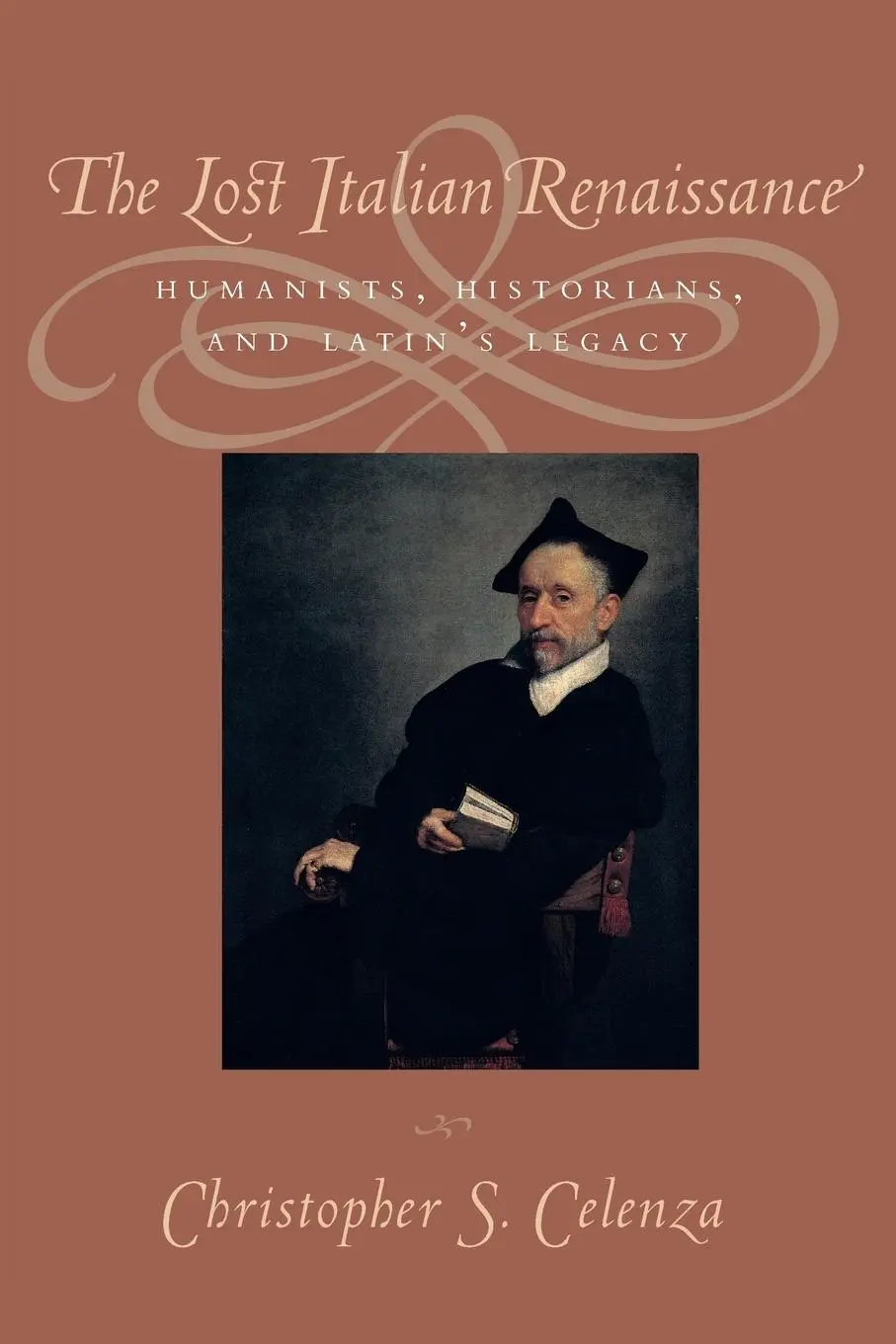 Cover: 9780801883842 | The Lost Italian Renaissance | Christopher S Celenza | Taschenbuch