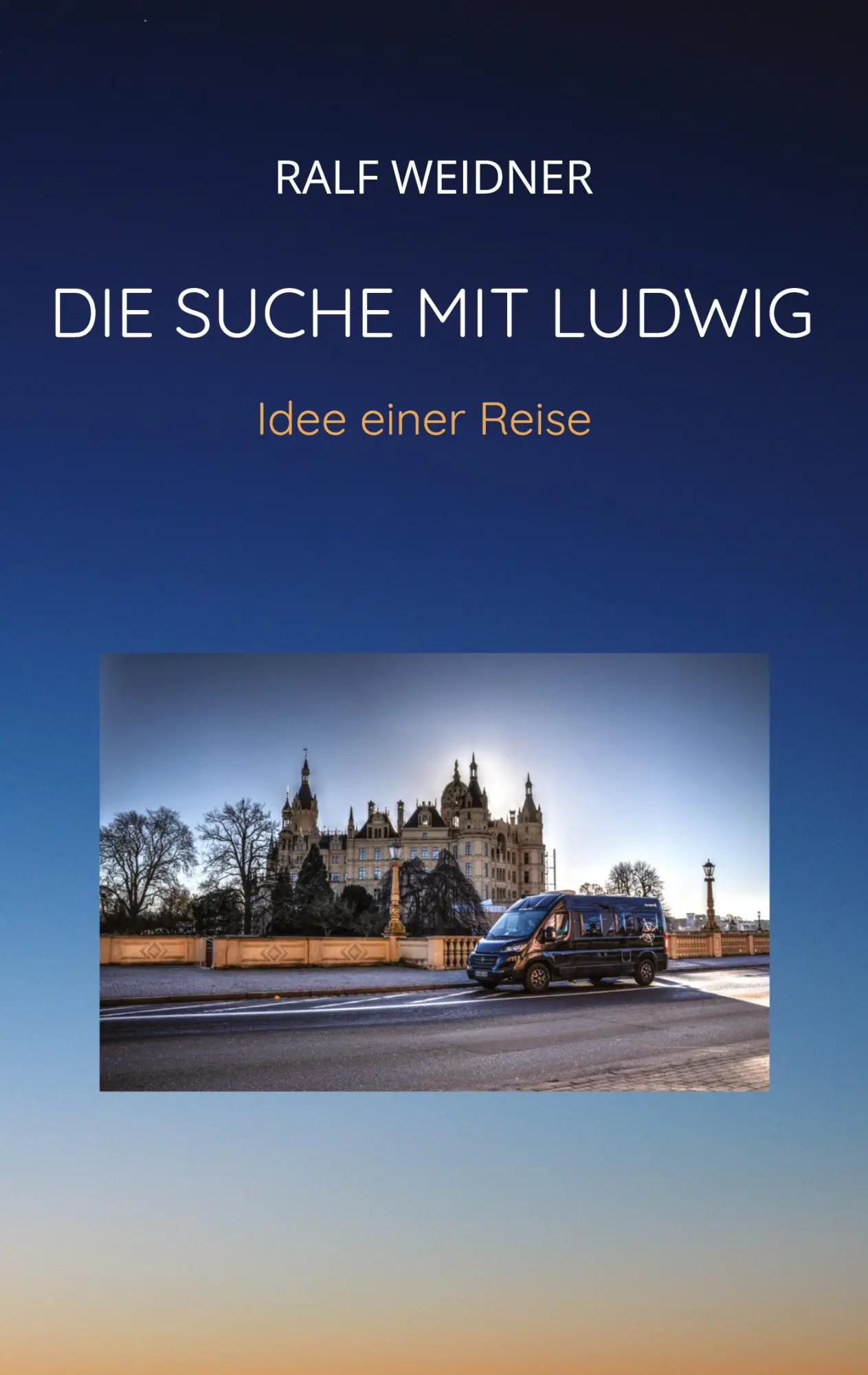 Cover: 9783347553842 | Die Suche mit Ludwig | Idee einer Reise | Ralf Weidner | Taschenbuch