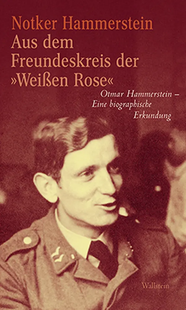 Cover: 9783835313842 | Aus dem Freundeskreis der »Weißen Rose« | Notker Hammerstein | Buch