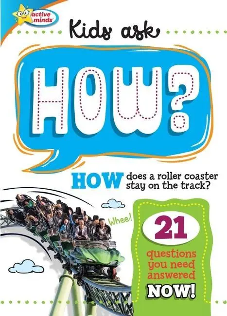 Cover: 9781642693942 | Active Minds Kids Ask HOW Does A Roller Coaster Stay On The Track?