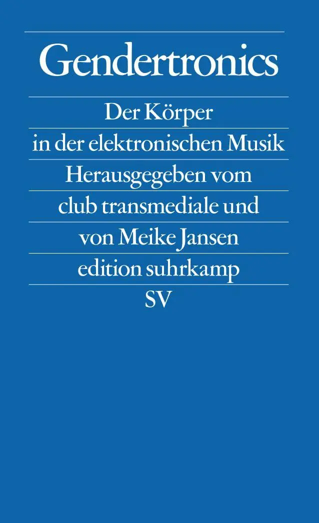Cover: 9783518123942 | Gendertronics | Der Körper in der elektronischen Musik | Meike Jansen