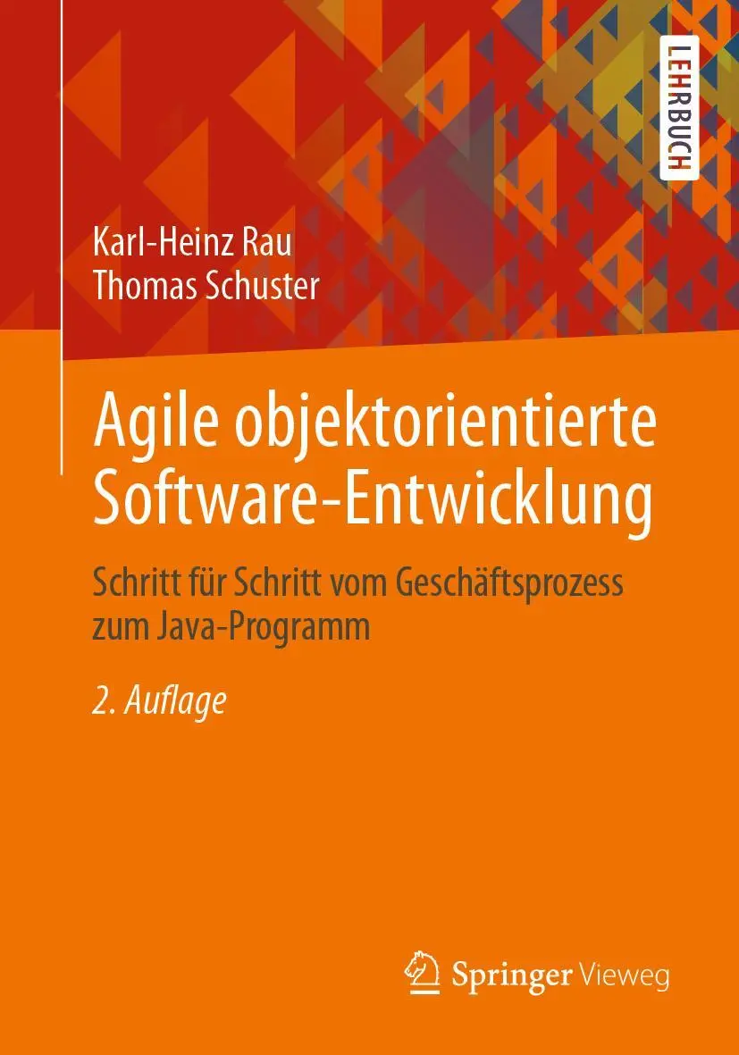 Cover: 9783658333942 | Agile objektorientierte Software-Entwicklung | Thomas Schuster (u. a.) Cover: 9783658333942 | Agile objektorientierte Software-Entwicklung | Thomas Schuster (u. a.)