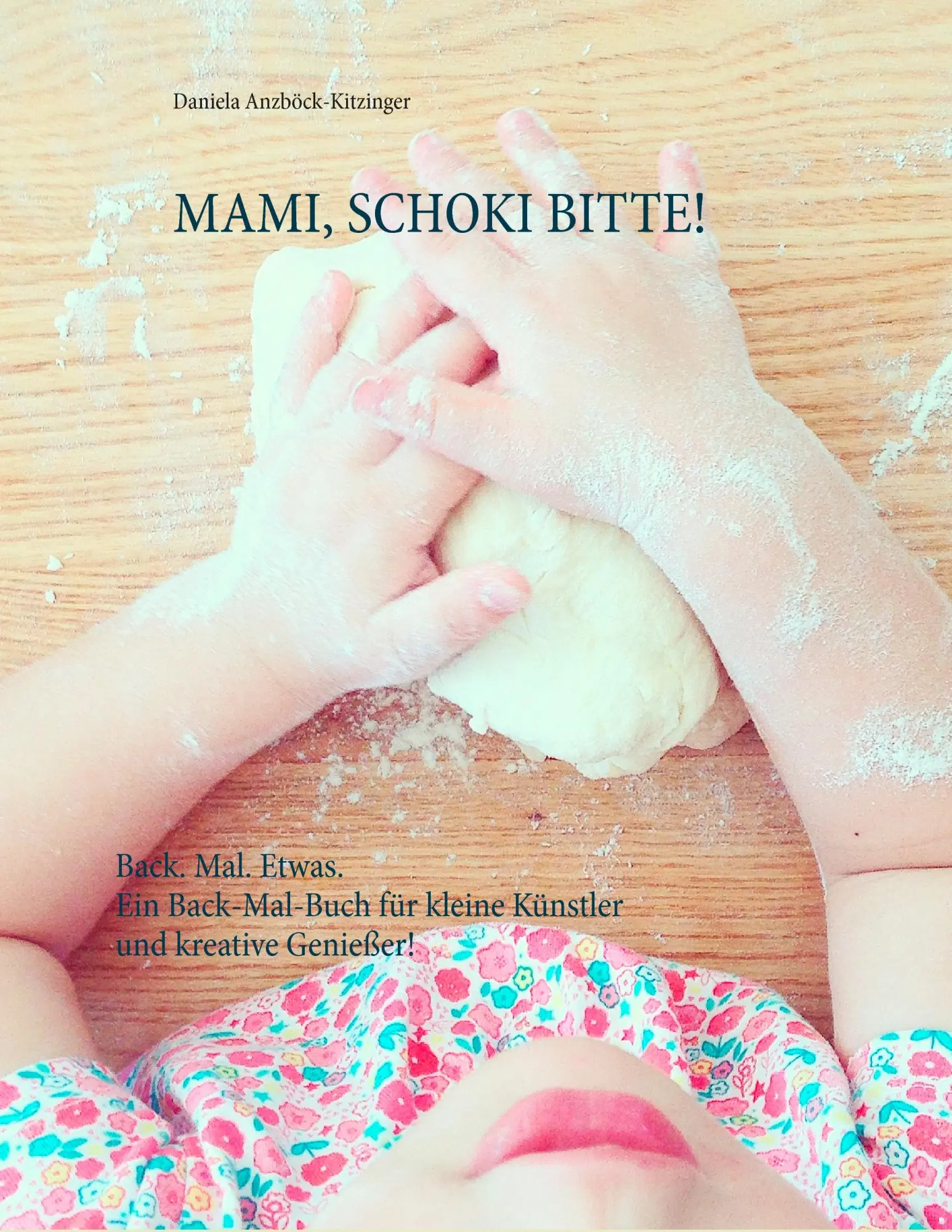 Cover: 9783740713942 | Mami, Schoki bitte! | Daniela Anzböck-Kitzinger | Taschenbuch | 60 S.