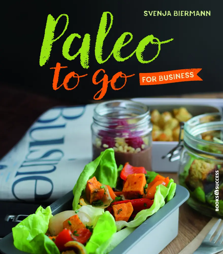 Cover: 9783864703942 | Paleo to go for Business | Svenja Biermann | Taschenbuch | 160 S.