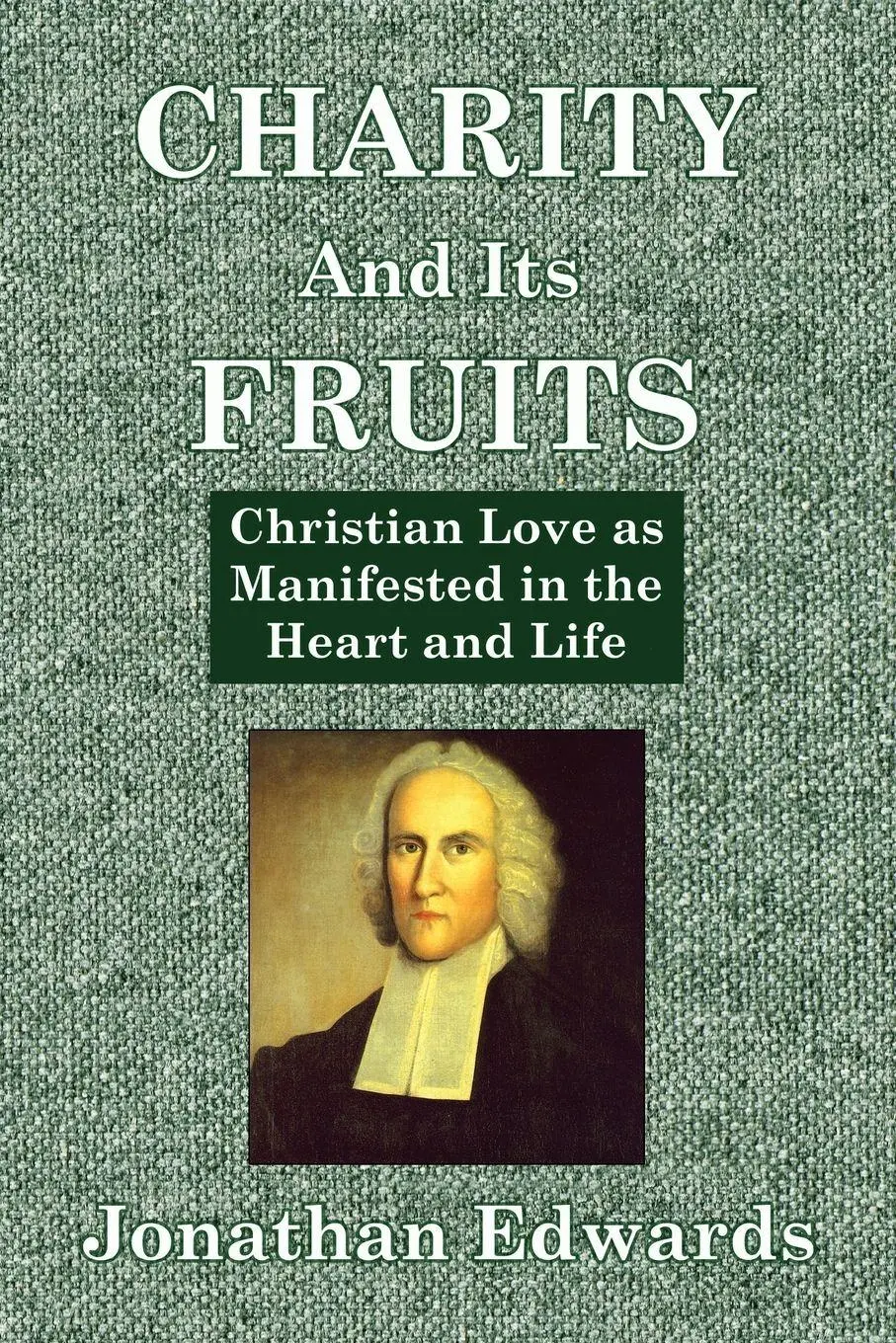 Cover: 9781088184042 | Charity And Its Fruits | Jonathan Edwards | Taschenbuch | Englisch