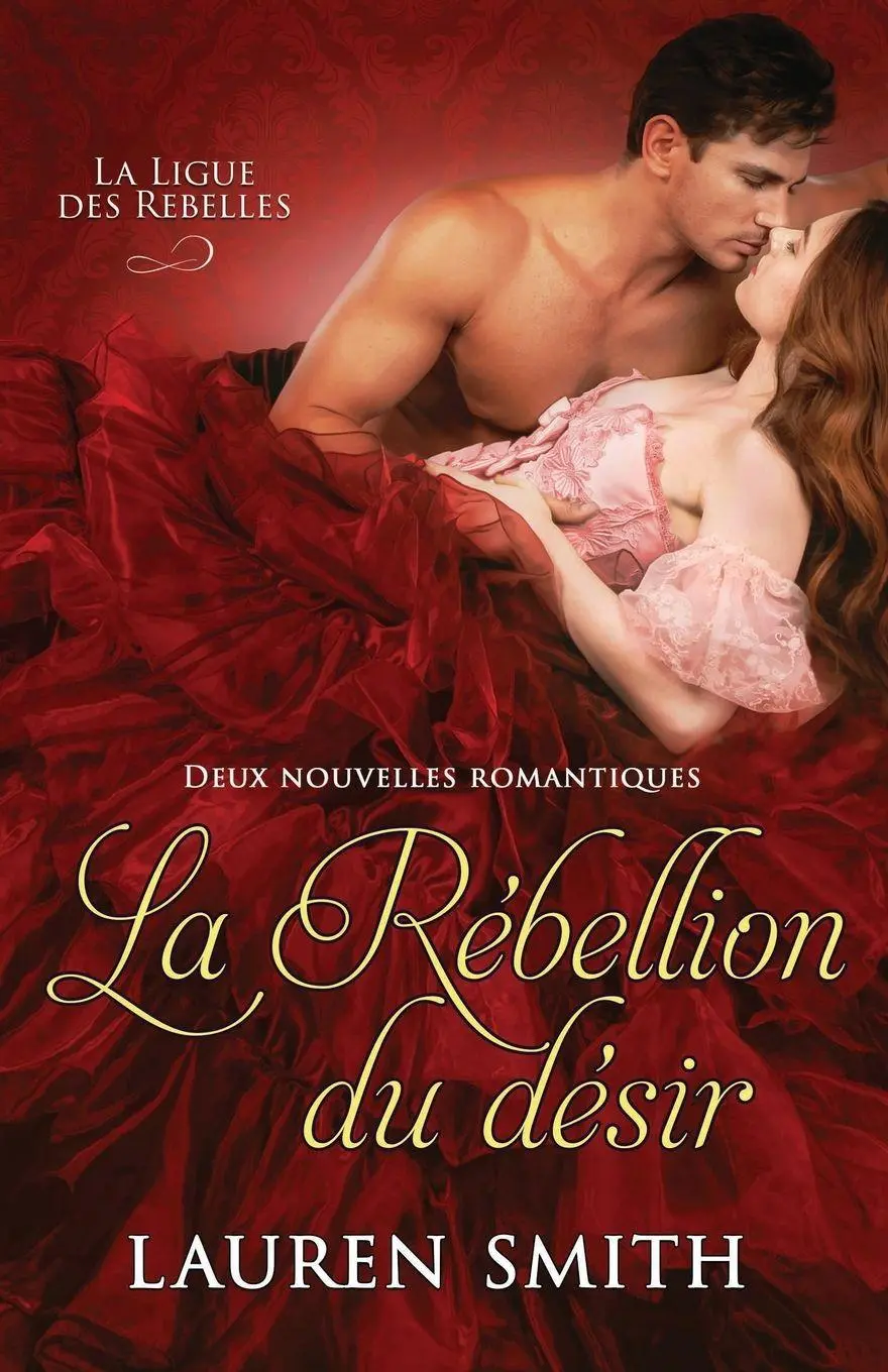 Cover: 9781960374042 | La Rébellion du désir | Deux nouvelles romantiques | Lauren Smith