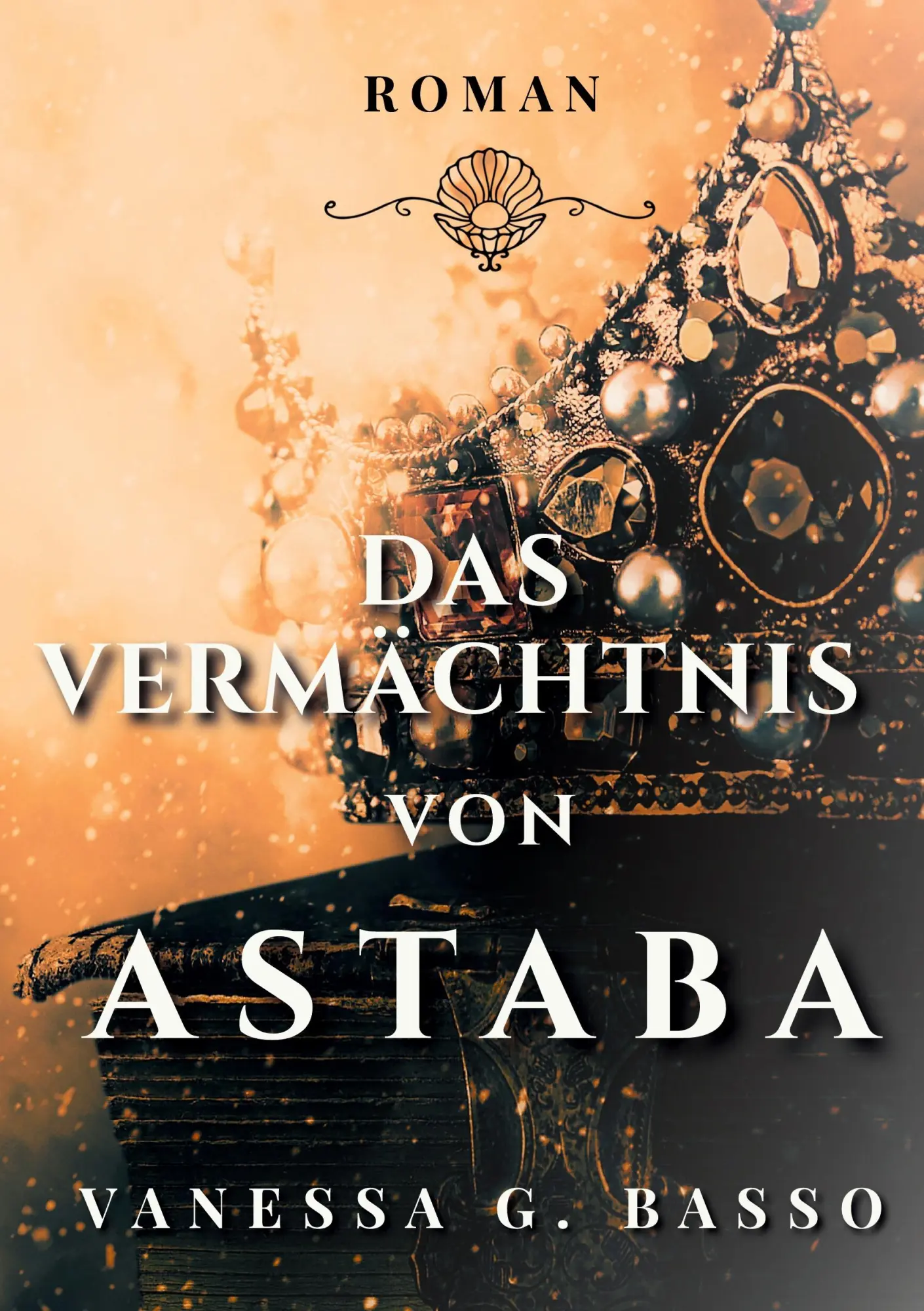 Cover: 9783952634042 | Das Vermächtnis von Astaba | Vanessa G. Basso | Buch | 376 S. | 2025