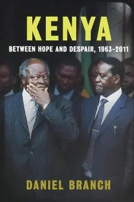 Cover: 9780300194142 | Branch, D: Kenya - Between Hope and Despair, 1963-2011 | Daniel Branch