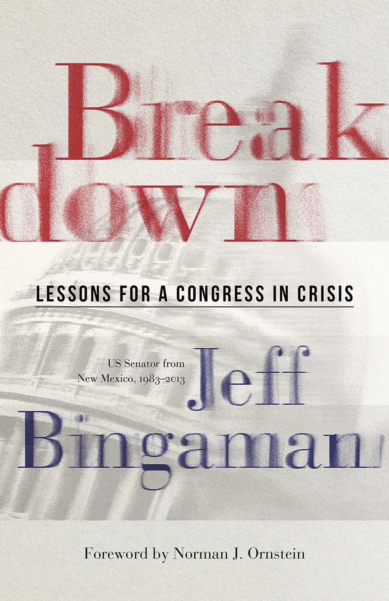 Cover: 9780826364142 | Breakdown | Lessons for a Congress in Crisis | Jeff Bingaman | Buch