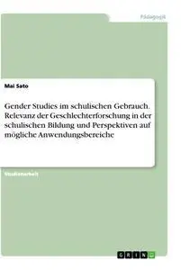 Cover: 9783346294142 | Gender Studies im schulischen Gebrauch. Relevanz der...